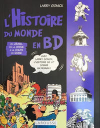 Cover Thumbnail for L'Histoire du monde en BD (Larousse, 2020 series) #2 - De l'éveil de la Chine à la chute de Rome