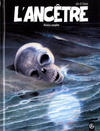 Cover for L'ancêtre (Bamboo Édition, 2012 series) 