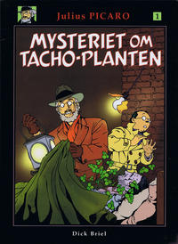 Cover Thumbnail for Julius Picaro (Arboris, 2000 series) #1 - Mysteriet om Tacho-planten