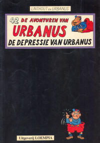 Cover Thumbnail for De avonturen van Urbanus (Loempia, 1983 series) #42 - De depressie van Urbanus