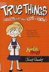 Cover for Amelia Rules! (Simon and Schuster, 2011 ? series) #6 - True Things (Adults Don't Want Kids to Know)
