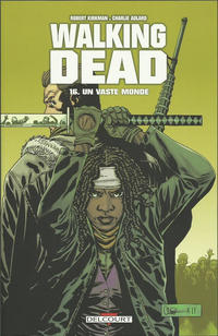 Cover Thumbnail for Walking Dead (Delcourt, 2007 series) #16 - Un vaste monde