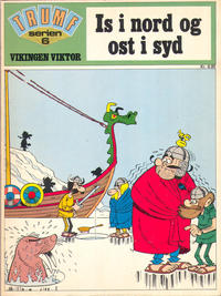 Cover Thumbnail for Trumf-serien (Interpresse, 1971 series) #6 - Vikingen Viktor - Is i nord og ost i syd