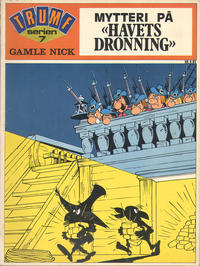 Cover Thumbnail for Trumf-serien (Interpresse, 1971 series) #7 - Gamle Nick - Mytteri på "Havets dronning"