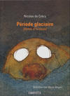 Cover for Période glaciaire (Notes et croquis) (Bdartist(e), 2007 series) 