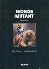 Cover Thumbnail for Monde Mutant - Intégrale (2019 series)  [Tirage Limité]