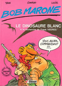 Cover Thumbnail for Bob Marone (Glénat, 1984 series) #1 - Le dinosaure blanc - A la recherche de Frank Veeres