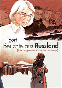 Cover Thumbnail for Berichte aus Russland (Der vergessene Krieg im Kaukasus) (Reprodukt, 2012 series) 