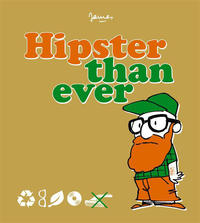 Cover Thumbnail for Hipster than ever (Editions Jungle, 2015 series) 