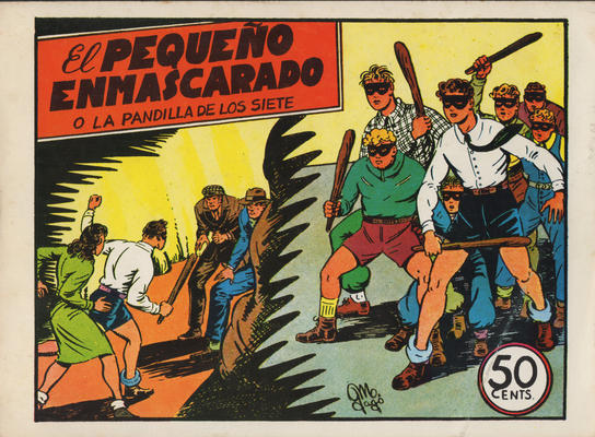 Cover for El Pequeño Enmascarado o la Pandilla de los Siete (Editorial Valenciana, 1945 series) #1