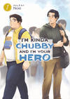 Cover for I’m Kinda Chubby and I’m Your Hero (Seven Seas Entertainment, 2023 series) #1