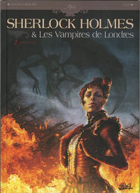 Cover Thumbnail for Sherlock Holmes & les vampires de Londres (Soleil, 2010 series) #2 - Morts et Vifs