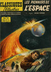 Cover for Classiques Illustrés (Publications Classiques Internationales, 1957 series) #49 - Les Pionniers de l'espace
