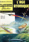 Cover for Classiques Illustrés - L'âge atomique (Publications Classiques Internationales, 1961 series) 