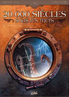 Cover for 20 000 Siècles sous les mers (Soleil, 2010 series) #1 - L'Horreur dans la tempête