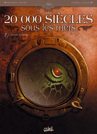 Cover Thumbnail for 20 000 Siècles sous les mers (Soleil, 2010 series) #2 - Le Repaire de Cthulhu