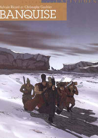 Cover Thumbnail for Banquise (Soleil, 2002 series) 