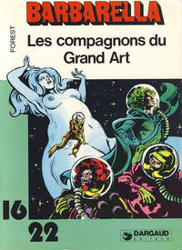 Cover Thumbnail for Collection 16/22 (Dargaud, 1977 series) #70 - Barbarella - Les compagnons du Grand Art