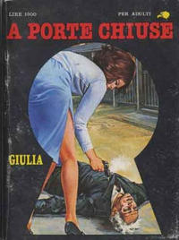 Cover Thumbnail for A Porte Chiuse (Ediperiodici, 1981 series) #25