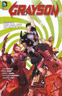 Cover Thumbnail for Grayson (DC, 2016 series) #2 - We All Die at Dawn