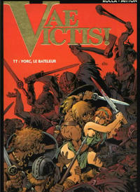 Cover Thumbnail for Vae Victis ! (Soleil, 1991 series) #7 - Yorc, le bateleur