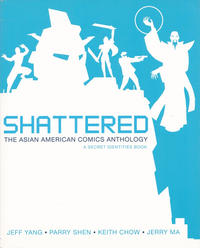 Cover Thumbnail for Shattered: The Asian American Comics Anthology - a Secret Identities Book (The New Press, 2012 series) #[nn]