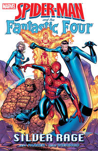 Cover Thumbnail for Spider-Man and The Fantastic Four: Silver Rage (Marvel, 2007 series) 