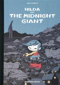 Cover Thumbnail for Hilda and the Midnight Giant (Nobrow, 2011 series) 