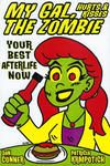 Cover for My Gal, the Zombie: Your Best Afterlife Now (Crazy Good Comics, 2022 series) 