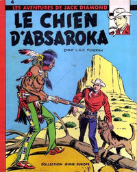 Cover Thumbnail for Jeune Europe [Collection Jeune Europe] (Le Lombard, 1960 series) #4 - Les aventures de Jack Diamond - Le chien d'absaroka