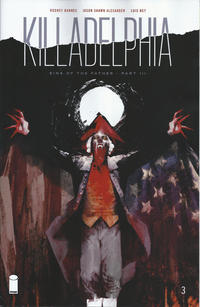 Cover Thumbnail for Killadelphia (Image, 2019 series) #3 [Main Cover by Jason Shawn Alexander]