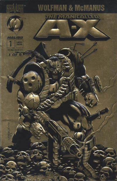 Cover for The Man Called A-X (Malibu, 1994 series) #1 [Gold Foil Edition]