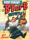 Cover for Bobby Benson's  B-Bar-B Riders (World Distributors, 1950 series) #6