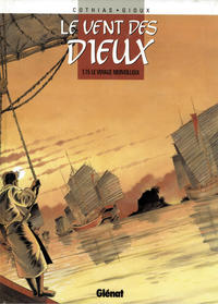 Cover Thumbnail for Le vent des dieux (Glénat, 1985 series) #15 - Le Voyage Merveilleux