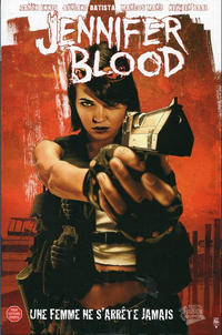 Cover Thumbnail for Jennifer Blood (Panini France, 2012 series) #1 - Une femme ne s'arrête jamais