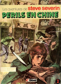 Cover Thumbnail for Les aventures de Steve Severin (Glénat, 1981 series) #2 - Périls en Chine
