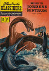 Cover for Illustrerte Klassikere [Classics Illustrated] (Illustrerte Klassikere / Williams Forlag, 1957 series) #32 [HRN 194] - Reisen til jordens sentrum [2. opplag]