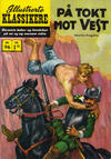 Cover Thumbnail for Illustrerte Klassikere [Classics Illustrated] (1957 series) #96 [HRN 156] - På tokt mot vest [2. opplag]