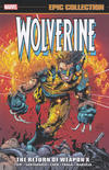 Cover for Wolverine Epic Collection (Marvel, 2014 series) #14 - The Return of Weapon X