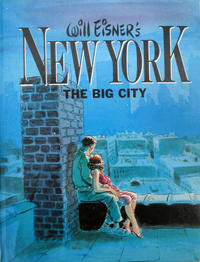 Cover Thumbnail for Will Eisner's New York the Big City (Kitchen Sink Press, 1986 series) 