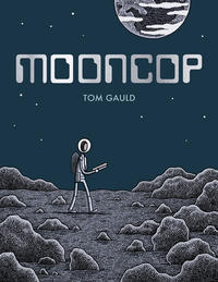 Cover Thumbnail for Mooncop (Drawn & Quarterly, 2016 series) 