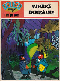 Cover Thumbnail for Trumf-sarja (Semic, 1972 series) #1 - Tim ja Tom - Vihreä ihmeaine