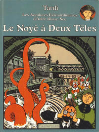 Cover Thumbnail for Les Aventures Extraordinaires d'Adèle Blanc-Sec (Casterman, 1976 series) #6 - Le noyé à deux têtes 