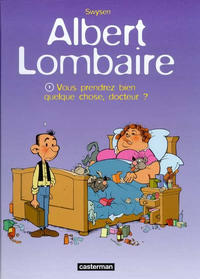 Cover Thumbnail for Albert Lombaire (Casterman, 2000 series) #1 - Vous prendrez bien quelque chose, docteur !