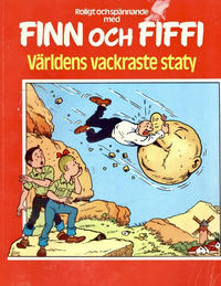 Cover Thumbnail for Finn och Fiffi (Skandinavisk Press, 1978 series) #70 - Världens vackraste staty