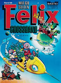 Cover Thumbnail for Felix Grossband (Bastei Verlag, 1973 series) #36
