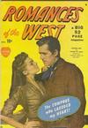 Cover for Romances of the West (Marvel, 1949 series) #1