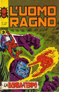 Cover Thumbnail for L'Uomo Ragno [Collana Super-Eroi] (Editoriale Corno, 1970 series) #129