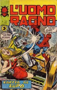 Cover Thumbnail for L'Uomo Ragno [Collana Super-Eroi] (Editoriale Corno, 1970 series) #137