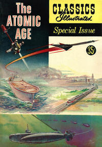 Cover Thumbnail for Classics Illustrated Special Issue (Gilberton, 1955 series) #156A - The Atomic Age